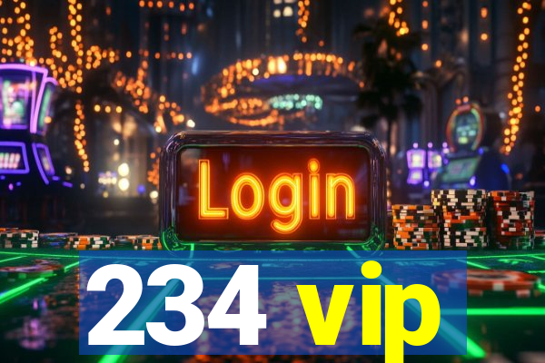 234 vip